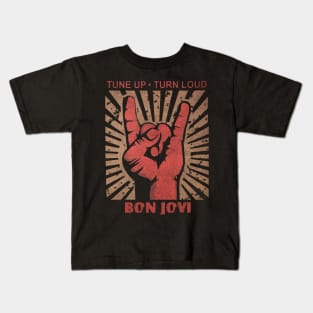 Tune up . Turn Loud Bon Jovi Kids T-Shirt